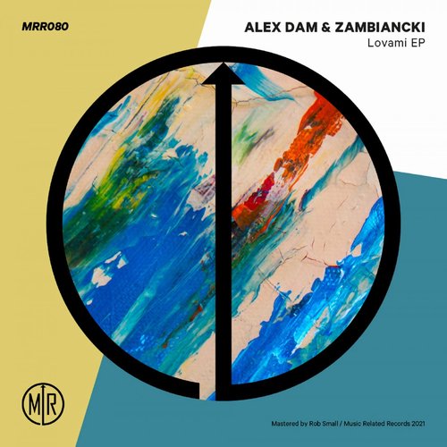 Zambiancki, Alex Dam - LOVAMI EP [MRR080]